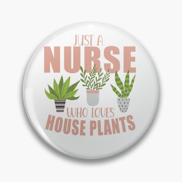 Item preview, Just a nurse who loves house plants designed and sold by TaraGbear.