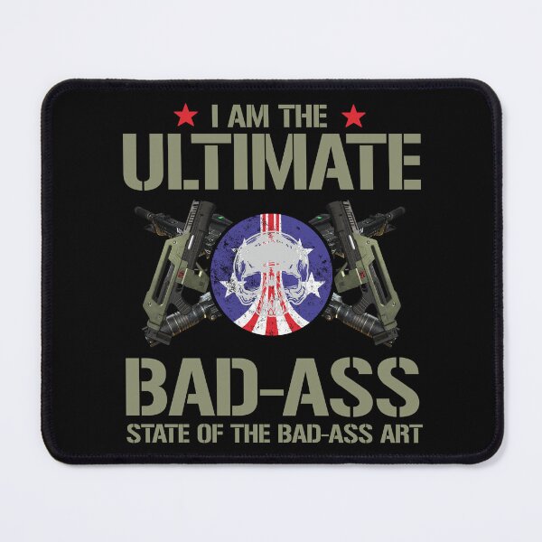 Item preview, I am the Ultimate State of the Bad-Ass Art designed and sold by Meta Cortex.