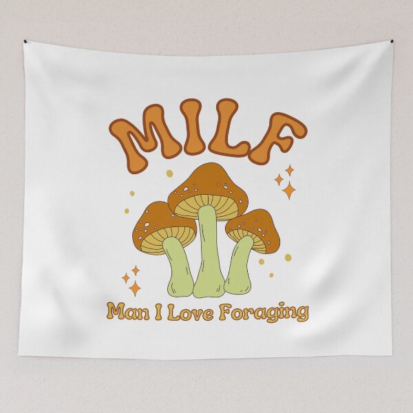 Item preview, MILF Man I Love Foraging designed and sold by LiToDesignCo.