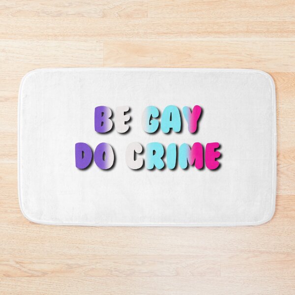 Item preview, Be Gay Do Crime (Multisexual) designed and sold by dannydoesarts.
