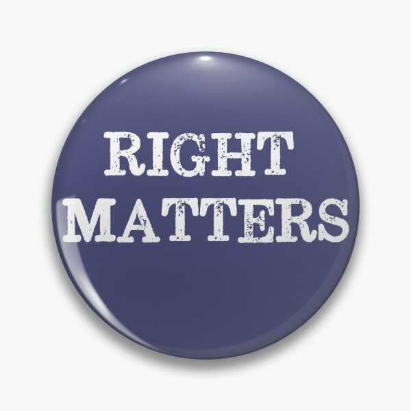 Item preview, Truth and justice: Right Matters (white text) designed and sold by Ofeefee.
