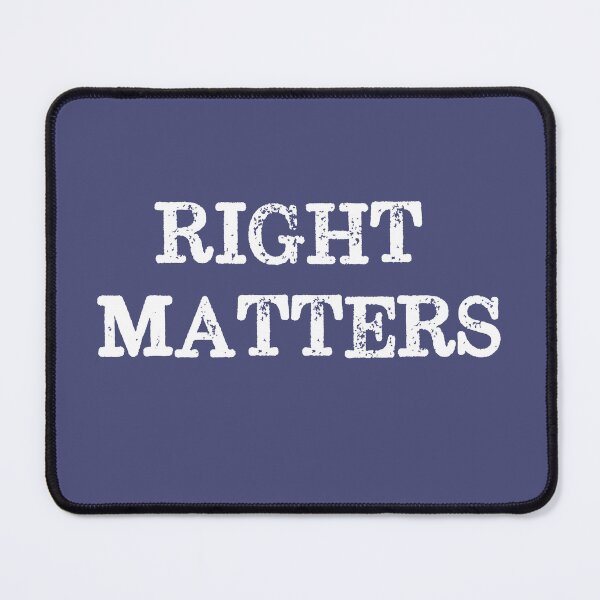 Item preview, Truth and justice: Right Matters (white text) designed and sold by Ofeefee.