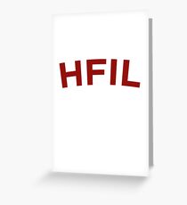 HFIL - Home For Infinite Losers (Red) Greeting Card