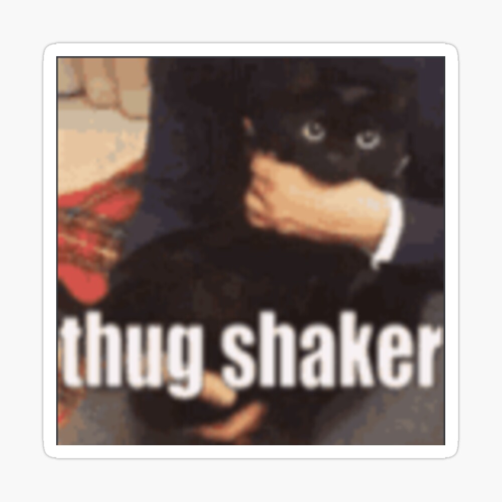 The Thug Shaker