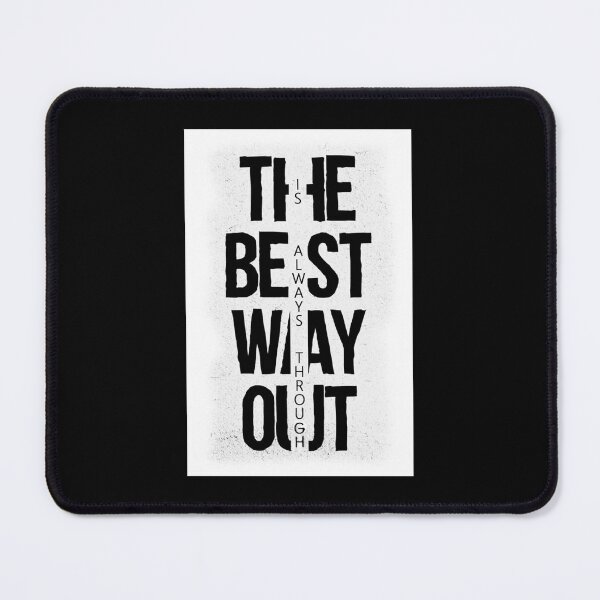 Item preview, Copy of THE BEST WAY OUT IS ALWAYS THROUGH black box / Cool and Funny quotes designed and sold by DRK7DSGN.