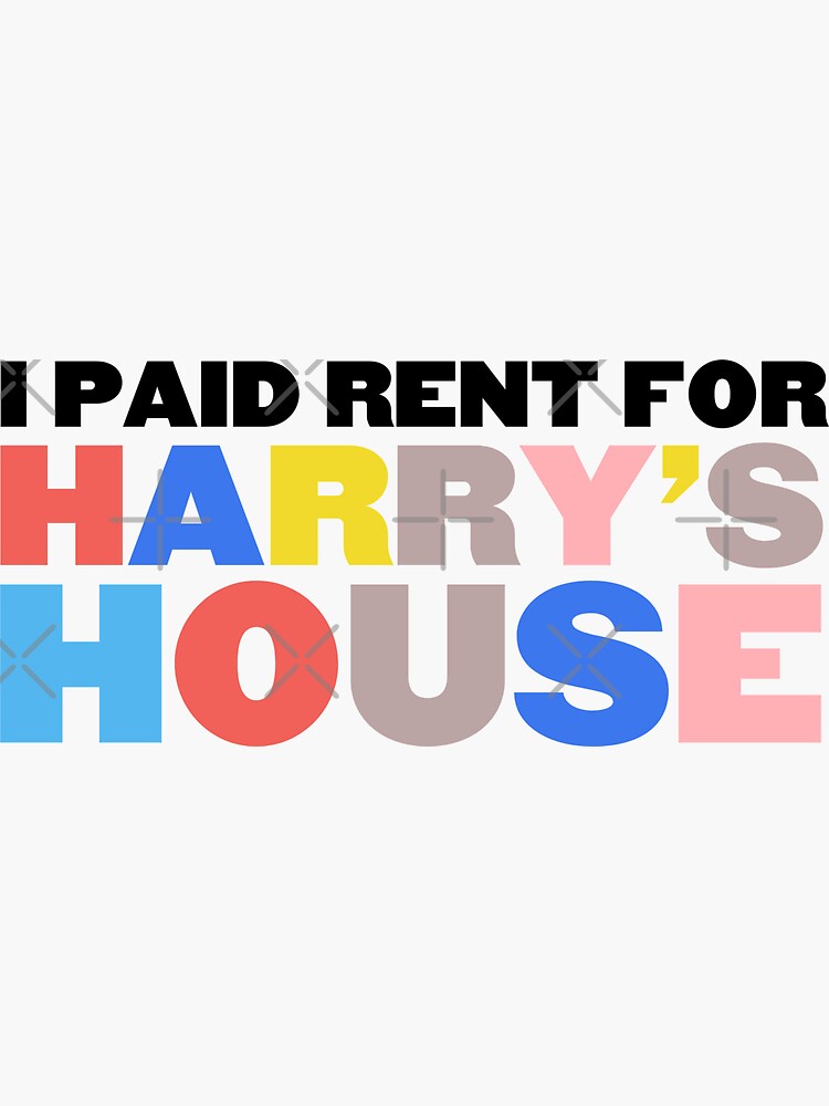 "I paid rent for Harry's House, white" Sticker for Sale by remcneil