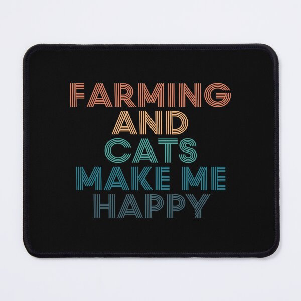 Item preview, Farming And Cats Make Me Happy- Gift for Farming & Cats Fans designed and sold by kindxinn.
