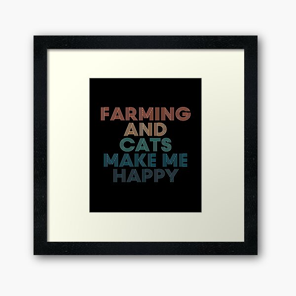 Item preview, Farming And Cats Make Me Happy- Gift for Farming & Cats Fans designed and sold by kindxinn.