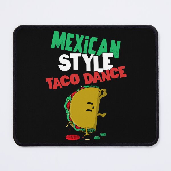 Item preview, THE MEXICAN STYLE TACO DANCE designed and sold by MJ96-PRO.