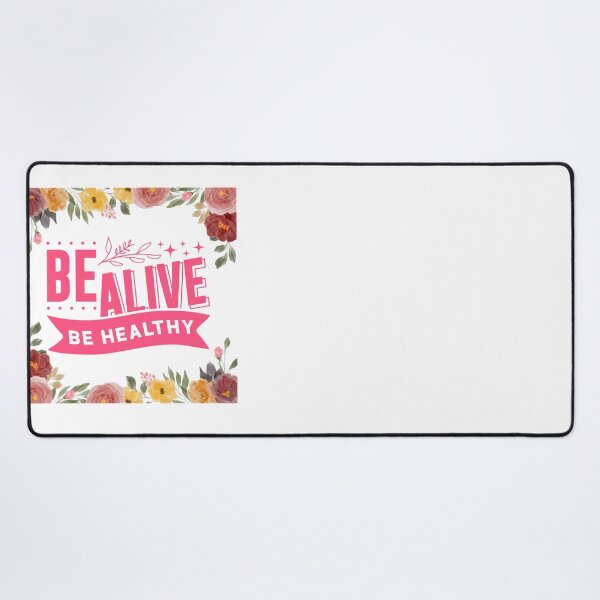 Item preview, Be Alive, Be Healthy - Positive Quote - Floral Design Motivation - Evolve - Empower - Yoga - Mental Health - Body Health designed and sold by Mechanical-Artt.
