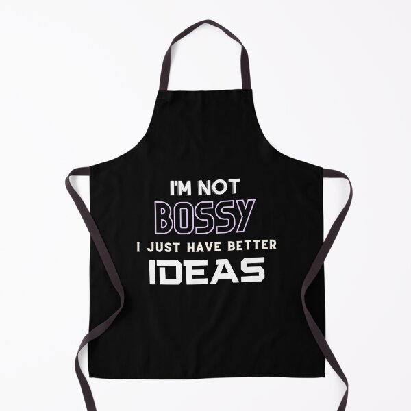 Item preview, I'm Not Bossy I Just Have Better Ideas, Sarcastic, Funny Women Shirt, Sarcasm Quotes Tee, Humorous T-Shirt designed and sold by YouSsefHN05.
