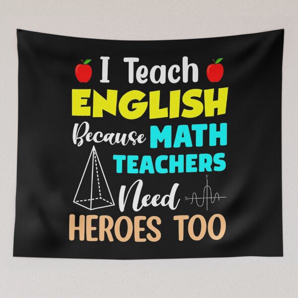 Item preview, I Teach English Because Math Teachers Need Heroes Too designed and sold by concretemariach.