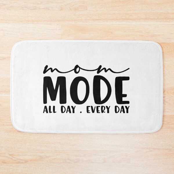 Item preview, Mom Mode. All Day. Every Day. designed and sold by FallInLoveCo.