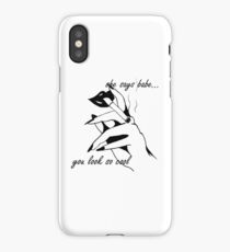 you look so cool iPhone Case