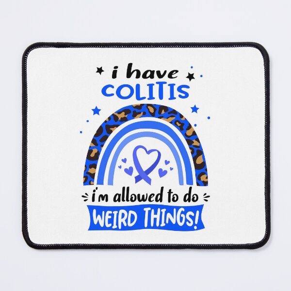 Item preview, Colitis Awareness - I have Colitis i am allowed to do Weird Things! designed and sold by KirstybShop.