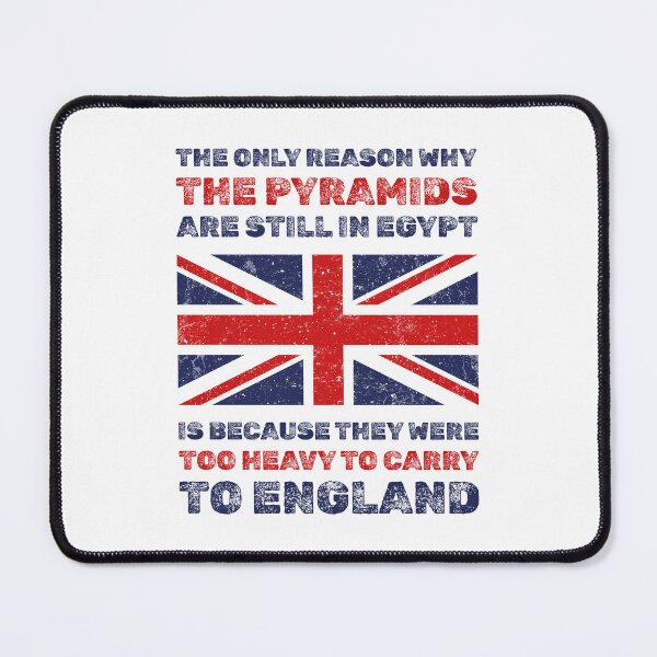Item preview, The only reason why the pyramids are still in Egypt is because they were too heavy to carry to England dad joke designed and sold by absolutdesign.