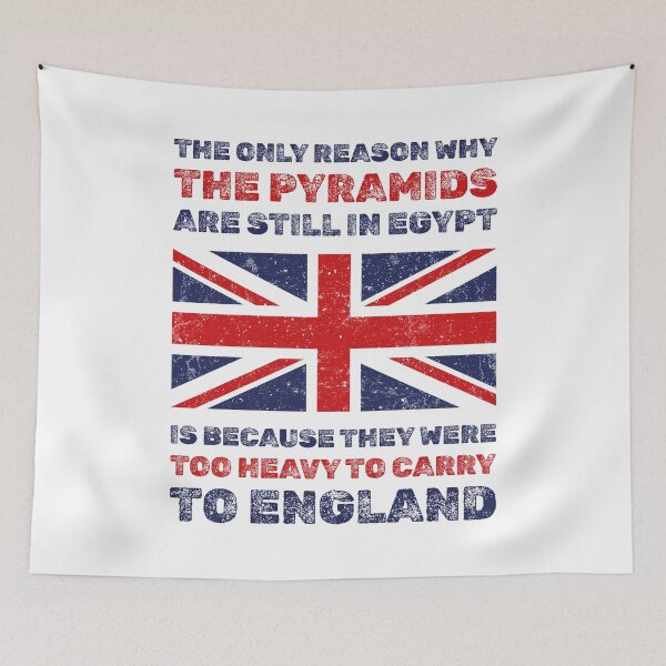Item preview, The only reason why the pyramids are still in Egypt is because they were too heavy to carry to England dad joke designed and sold by absolutdesign.