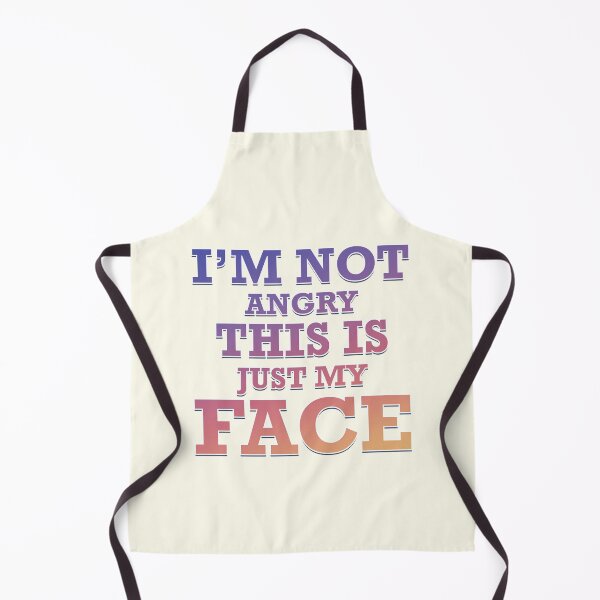 Item preview, Im Not Angry This Is Just My Face designed and sold by franktact.