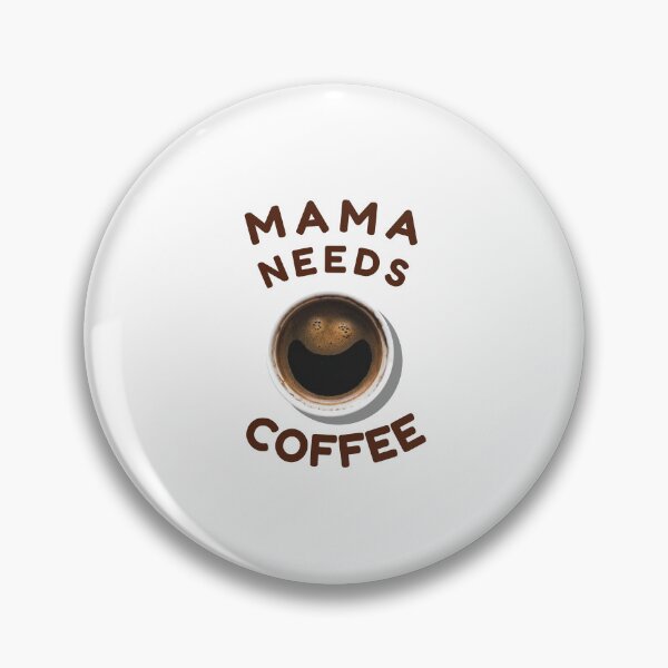 Item preview, Mama Needs Coffee designed and sold by CakmakShop.