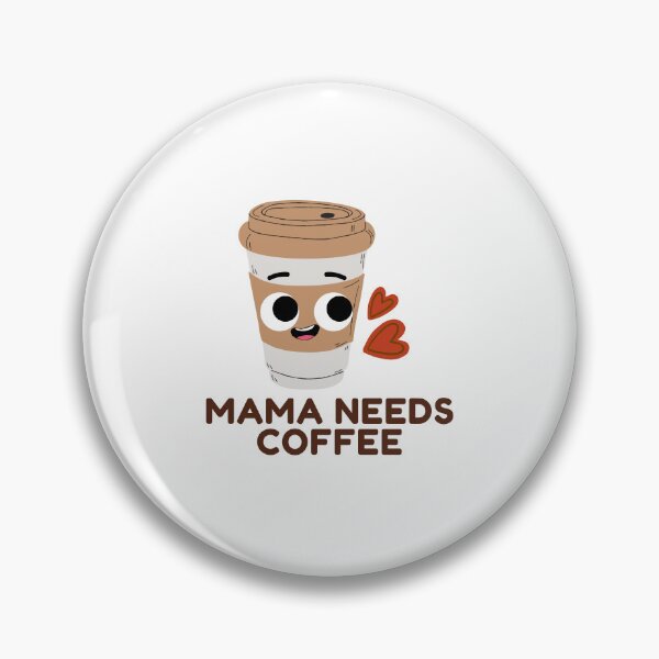 Item preview, Mama Needs Coffee designed and sold by CakmakShop.