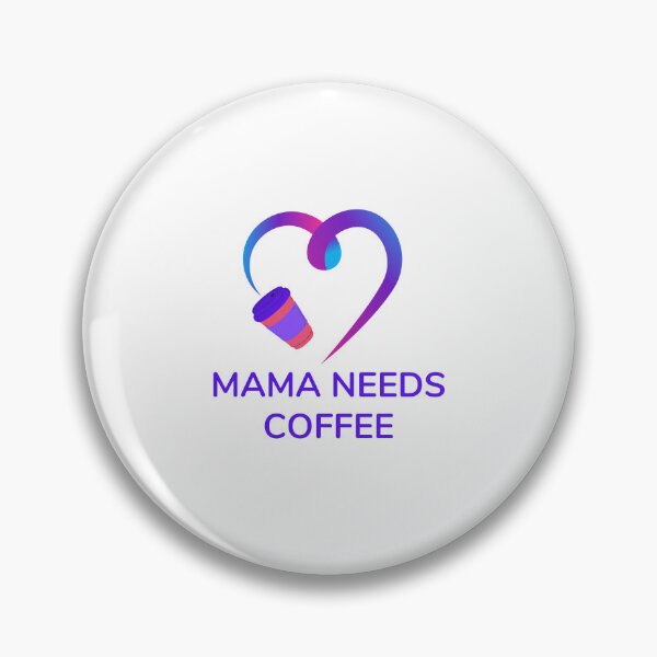 Item preview, Mama Needs Coffee designed and sold by CakmakShop.