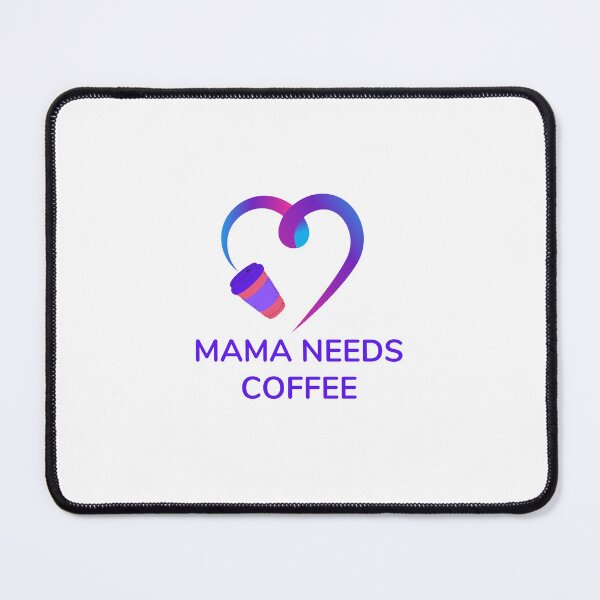 Item preview, Mama Needs Coffee designed and sold by CakmakShop.