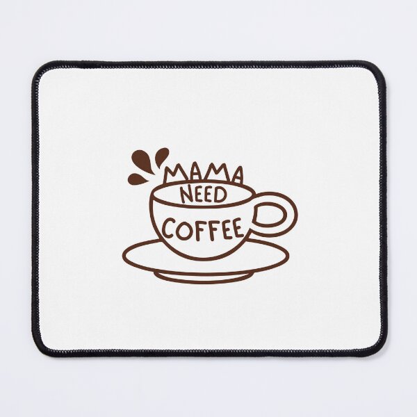 Item preview, Mama Needs Coffee designed and sold by CakmakShop.