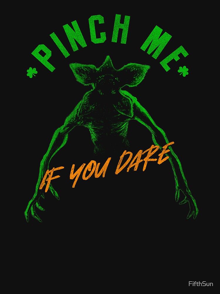 Discover Stranger Things St. Patrick's Day Demogorgon Pinch Me! | Essential T-Shirt 