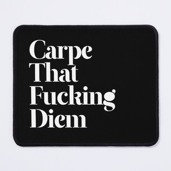 Item preview, CARPE THAT FUCKING DIEM white / Cool and Funny quotes designed and sold by DRK7DSGN.