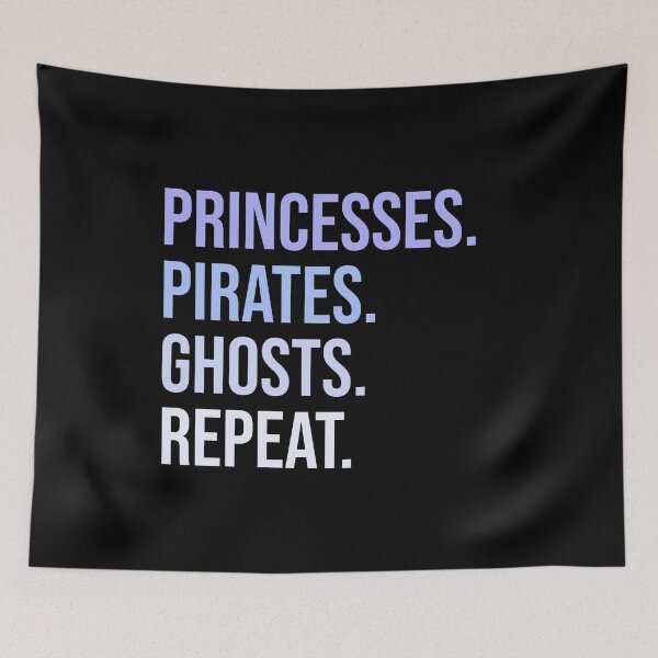 Item preview, Princesses.Pirates.Ghosts.Repeat. designed and sold by FandomTrading.