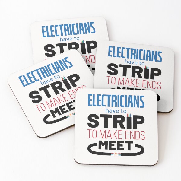 Item preview, Electricians Have to Strip to Make Ends Meet designed and sold by jaygo.