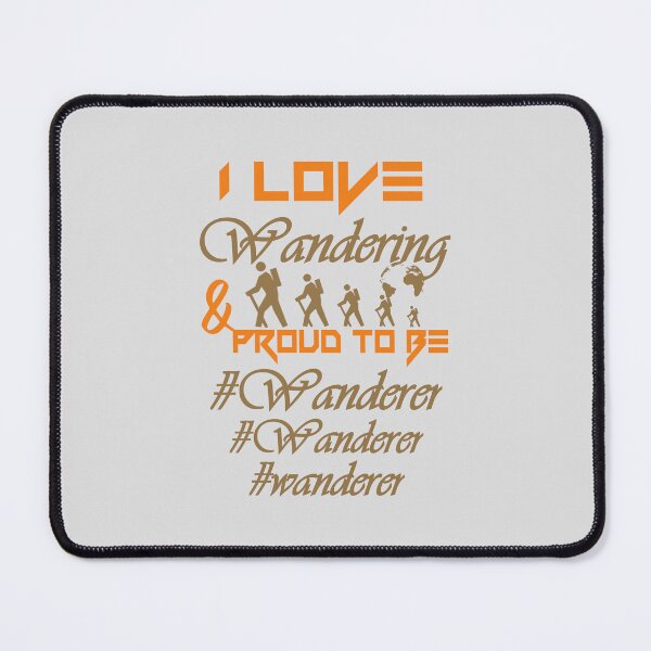 Item preview, I love wandering, proud to be wanderer..   designed and sold by Chakilogy.