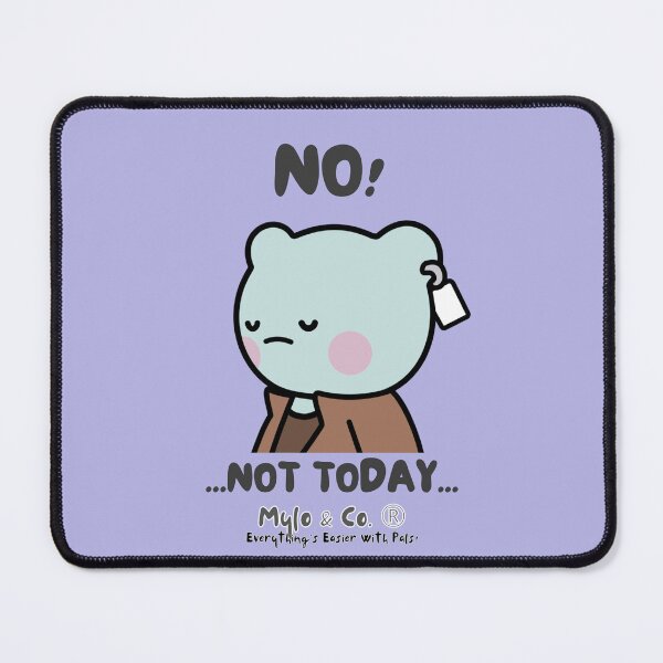 Item preview, NFT Art No! Not Today... (Mylo and Co.  Co. | #2 of 16)  designed and sold by BlokCHN-Designs.