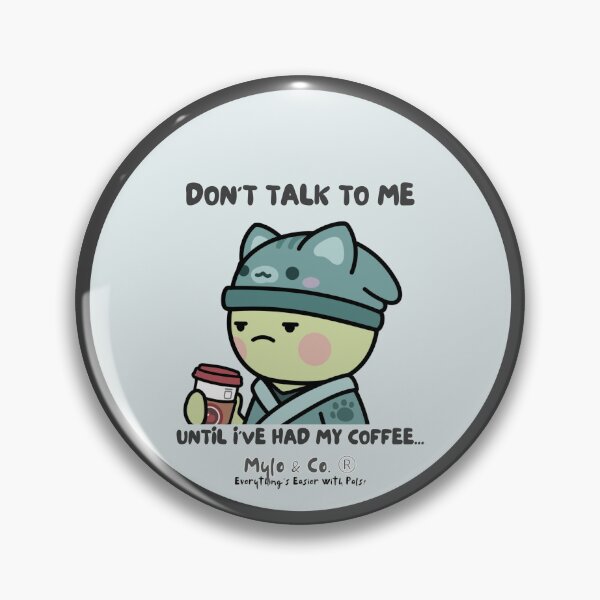 Item preview, NFT Art Dont Talk To Me Until Ive Had My Coffee... (Mylo and Co. | #1 of 16) designed and sold by BlokCHN-Designs.
