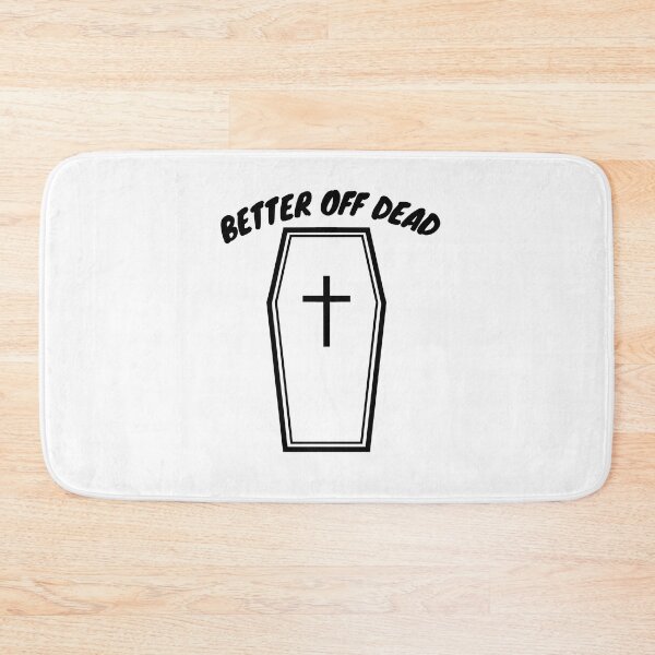 Item preview, Better Off Dead - White & Black designed and sold by TheeForestFox Shop.