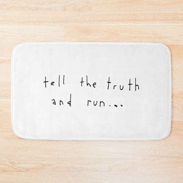 Item preview, TELL THE TRUTH AND RUN... black / Cool and Funny quotes designed and sold by DRK7DSGN.