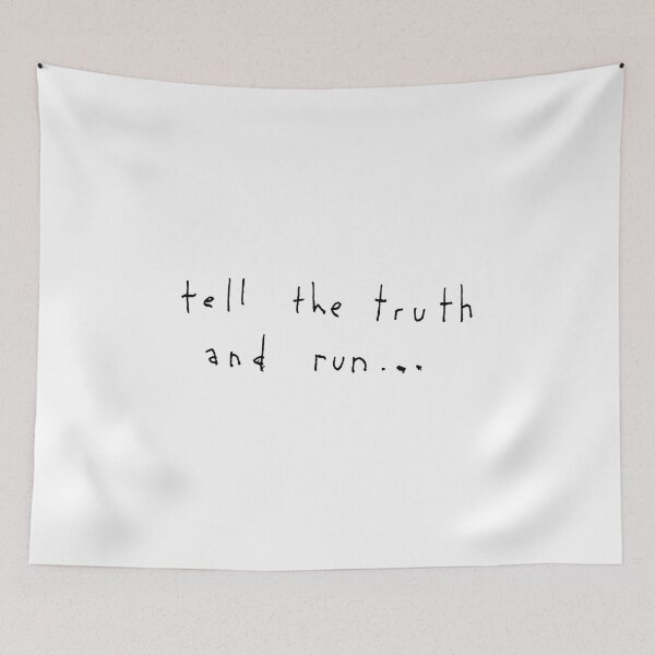 Item preview, TELL THE TRUTH AND RUN... black / Cool and Funny quotes designed and sold by DRK7DSGN.