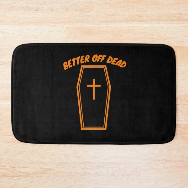 Item preview, Better Off Dead - Black & Orange designed and sold by TheeForestFox Shop.