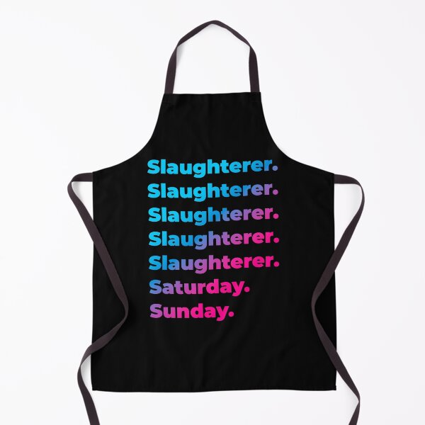 Item preview, Slaughterer. Saturday. Sunday. designed and sold by SVPOD.