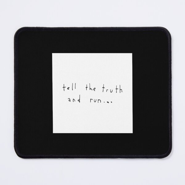 Item preview, TELL THE TRUTH AND RUN... white box / Cool and Funny quotes designed and sold by DRK7DSGN.