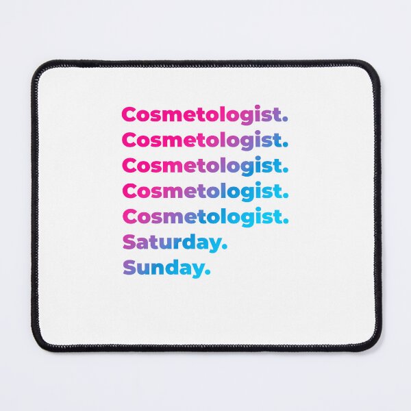 Item preview, Cosmetologist work week designed and sold by SVPOD.