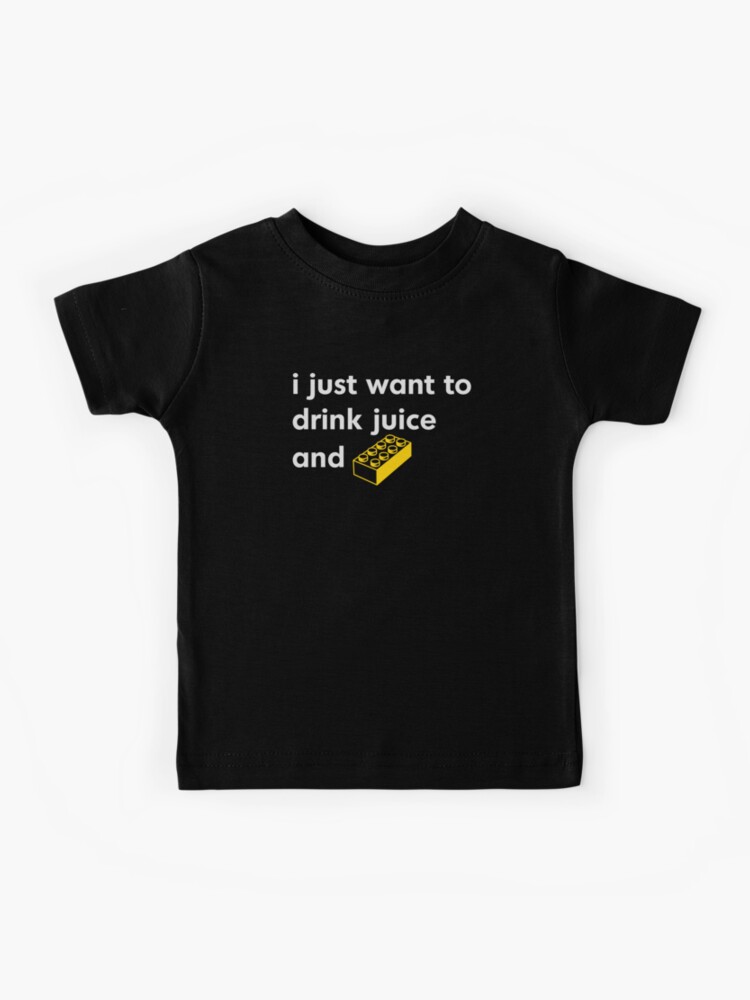 Thumbnail 1 of 2, Kids T-Shirt, I Just Want to Drink Juice and [Brick]! designed and sold by futuristicvlad.