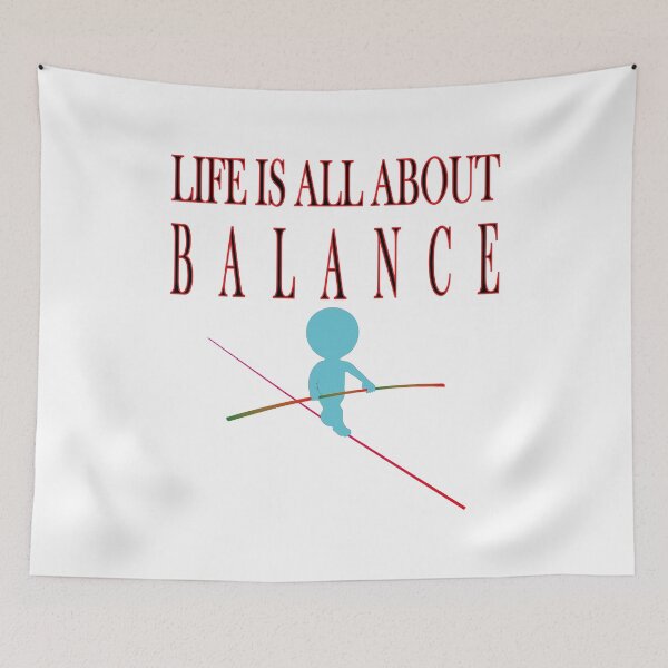 Item preview, life is all about balance  designed and sold by biiill.
