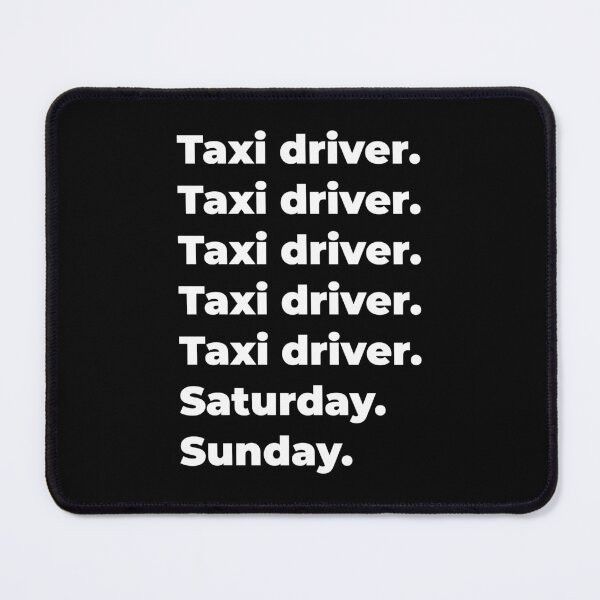 Item preview, Taxi driver saturday and sunday designed and sold by SVPOD.