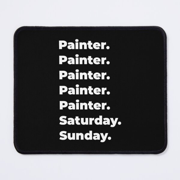 Item preview, Painter saturday and sunday designed and sold by SVPOD.