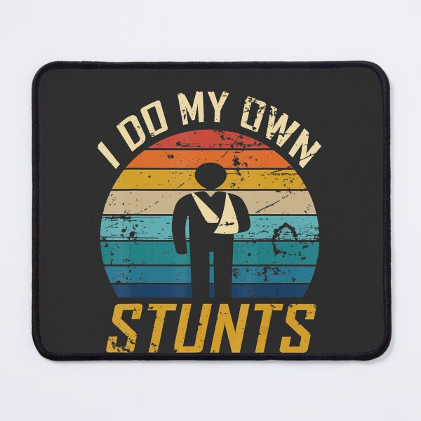 Item preview, I Do All My Own Stunts Funny Broken Bones Adult and Youth designed and sold by Ricciard66.