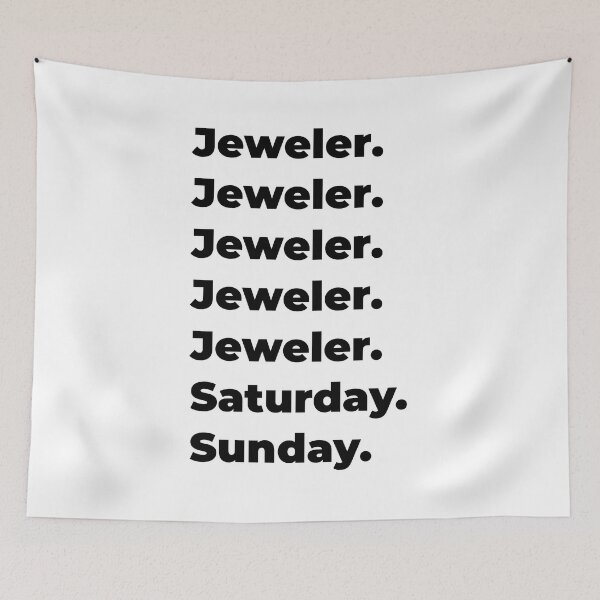 Item preview, Jeweler funny workweek designed and sold by SVPOD.