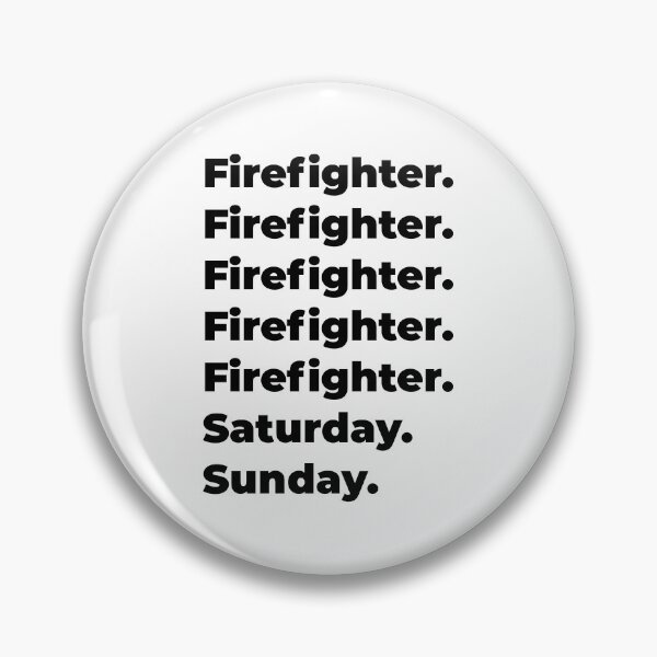 Item preview, Firefighter funny workweek designed and sold by SVPOD.