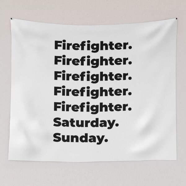 Item preview, Firefighter funny workweek designed and sold by SVPOD.