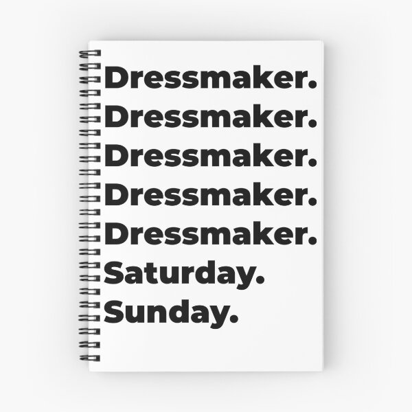 Item preview, Dressmaker funny workweek designed and sold by SVPOD.